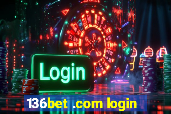 136bet .com login